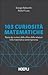 103 curiosità matematiche: teoria dei numeri, delle cifre e delle relazioni nella matematica contemporanea