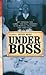 Underboss: de getuigenis va...