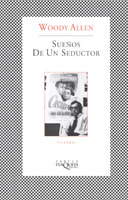 Portada de Sueños de un seductor, de Woody Allen
