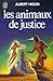 Les animaux de justice