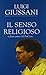Il senso religioso: Volume primo del PerCorso