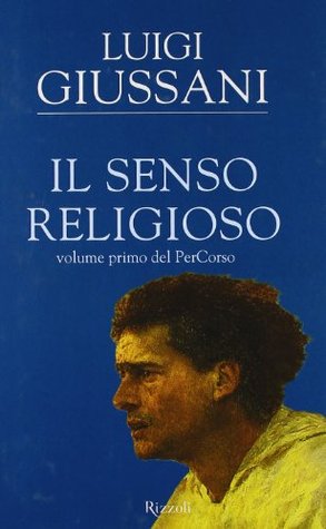 Il senso religioso: Volume primo del PerCorso