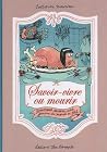 Savoir vivre ou mourir Savoir vivre ou mourir