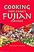 Cooking from China’s Fujian...