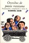 Ómnibus de la poesía mexicana by Gabriel Zaid