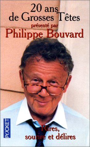 Vingt ans de Grosses Têtes présenté par Philippe Bouvard (Paperback)