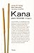 Kana para recordar: Hiragana, katakana (Spanish Edition)