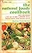 The Natural Foods Cookbook