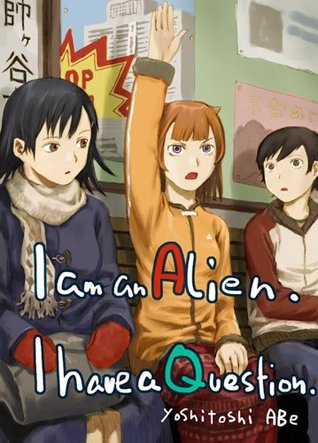 I am an alien. I have a question 01