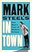 Mark Steel's in Town by Mark Steel