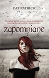 Zapomniane by Cat Patrick
