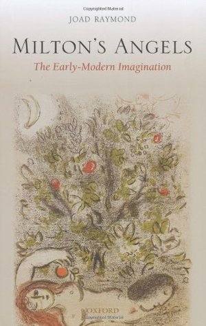 Milton's Angels: The Early Modern Imagination