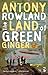 The Land of Green Ginger