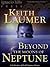 Beyond the Moons of Neptune by Keith Laumer