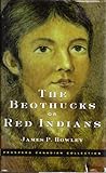 The Beothucks or Red Indians: The Aboriginal Inhabitants of Newfoundland The Beothucks or Red Indians: The Aboriginal Inhabitants of Newfoundland