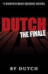 Dutch: The Finale