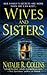 Wives and Sisters by Natalie R. Collins