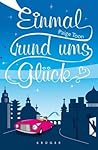Einmal rund ums Glück by Paige Toon