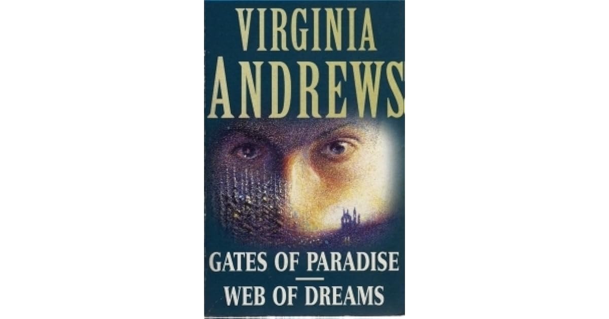 Gates of Paradise / Web of Dreams (Casteel, 45) by V.C. Andrews