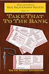 Take That to the Bank by F.W. Wright Foundation