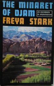 The Minaret of Djam: An Excursion in Afghanistan