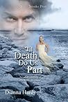 'Til Death Do Us Part by Dianna Hardy