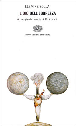 Il dio dell'ebbrezza: Antologia dei moderni dionisiaci (Paperback)