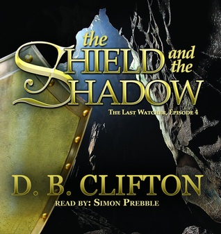 The Shield and the Shadow (Kindle Edition)