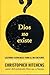 Dios No Existe: Lecturas Esenciales para el No Creyente