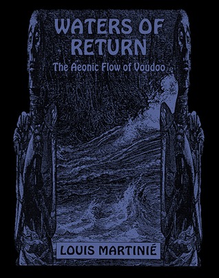Waters of Return: The Aeonic Flow of Voudoo
