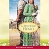 To Win Her Heart by Karen Witemeyer