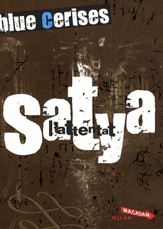 Blue cerises - Satya: L'attentat (Broché)