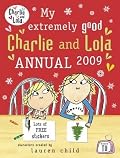 My extremely good Charlie and Lola annual 2009