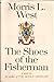The Shoes of the Fisherman by Morris L. West The Shoes of the Fisherman by Morris L. West
