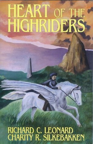 Heart of the Highriders: In a fantasy world, seekers find the true Source of good