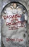 Parable of the Forgotten - An Unsuitable Mystery