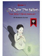To Color the Wind - Book 1: The Wolf Head Amulet