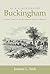 "At a Place Called Buckingham" . . . .Historic Sketches of Buckingham County, Virginia