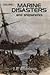 Marine Disasters and Shipwrecks: Volume I