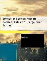Stories by Foreign Authors: German, Volume 1