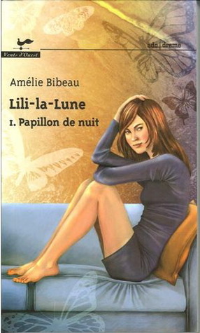 Papillon de nuit (Lili-la-Lune, #1)
