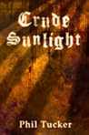 Crude Sunlight