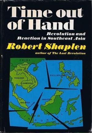 Time out of Hand: Revolution and Reaction in Southeast Asia