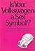 Is Your Volkswagen a Sex Symbol?