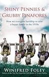 Shiny pennies and grubby pinafores by Winifred Foley