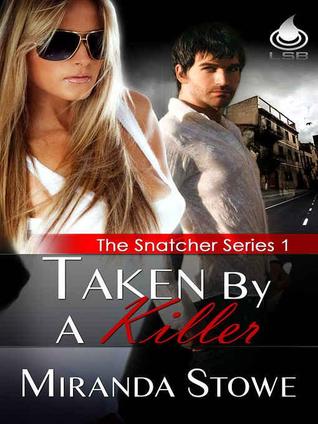 Taken By A Killer (Snatcher Series, #1)