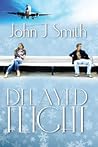 Delayed Flight by John J. Smith Delayed Flight by John J. Smith