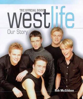 Westlife: Our Story