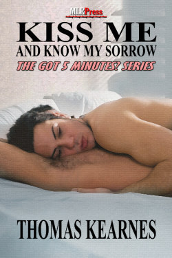 Kiss Me and Know My Sorrow  (Kindle Edition)