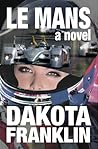 LE MANS a novel